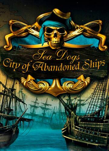 Постер игры Корсары: Город Потерянных Кораблей / Age of Pirates 2 (Sea Dogs): City of Abandoned Ships