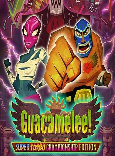 Постер игры Guacamelee! - Super Turbo Championship Edition