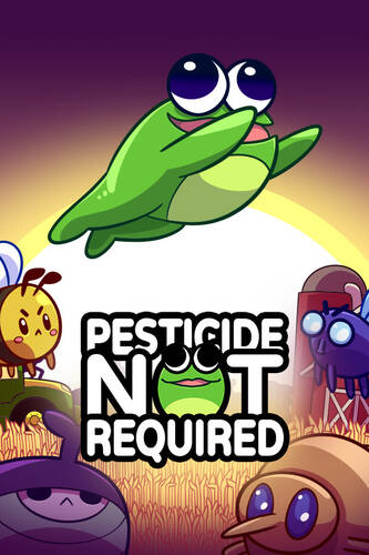 Постер игры Pesticide Not Required