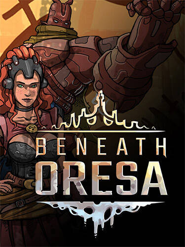 Постер игры Beneath Oresa