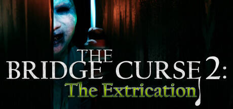 Постер игры The Bridge Curse 2: The Extrication / Проклятый мост 2: Эвакуация