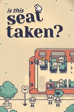 Постер игры Is This Seat Taken?